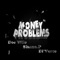 Money Problems (feat. Diverse & Shane P.) - Dee Wile lyrics