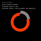 Please Dont Go (Carry On Remix) artwork