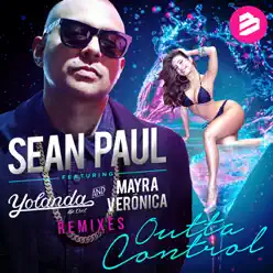 Outta Control (feat. Yolanda Be Cool & Mayra Veronica) [The Remixes] - Sean Paul