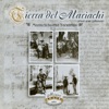 Tierra del Mariachi (México, 100 Años de Música en Imágenes), 2016