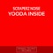 Yooda Inside - Scraperz Noise lyrics