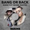 Bang or Back - Karik lyrics