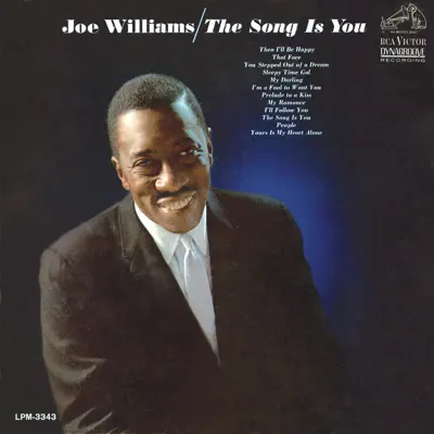 The Song Is You - Joe Williams The Song Is You - Joe Williams