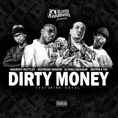 Dirty Money (feat. Royal) - Single - Rappin' 4-Tay