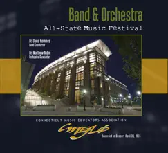 CMEA Connecticut All-State Music Festival Band & Orchestra (Live) by All-State Orchestra, Dr. Matthew Aubin, All-State Band & Dr. David Romines album reviews, ratings, credits