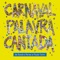 Carnaval do Geraldo - Palavra Cantada lyrics