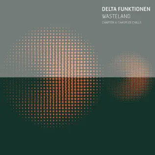 last ned album Delta Funktionen - Wasteland Chapter II Chasm Of Chills