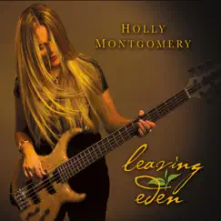 Leaving Eden by Holly Montgomery album reviews, ratings, credits