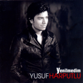 Yenilmedim - Yusuf Harputlu