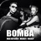 Bomba - Maxim Kutcher, Mickey & Nickey lyrics
