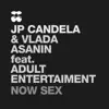 Stream & download Now Sex (feat. Adult Entertaiment) - Single