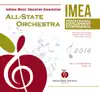 Indiana IMEA 2016 All-State Orchestra (Live) - EP album lyrics, reviews, download