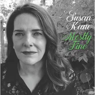 Mostly Fine by Susan Kane album reviews, ratings, credits