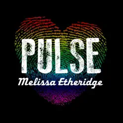 Pulse - Single - Melissa Etheridge Pulse - Single - Melissa Etheridge