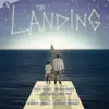 Stream & download The Landing (Original Off Broadway Cast)