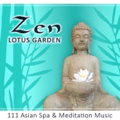 Zen Lotus Garden: 111 Asian Spa & Meditation Music, Sound Therapy for Yoga & Relaxation, Pure Massage, Healing Songs for Deep Sleep artwork