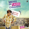 Meinu Ek Ladki Chaahiye (Original Motion Picture Soundtrack) - EP, 2014