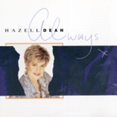 Hazell Dean - Always Doesn't Mean Forever Every Time (My-Ami Mix)