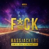 F*CK(Dimitri Vegas & Like Mike Edit)