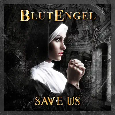 Save Us (Bonus Track Edition) - Blutengel