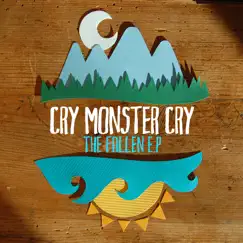 The Fallen - EP by Cry Monster Cry album reviews, ratings, credits