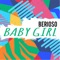 Baby Girl - Berioso lyrics