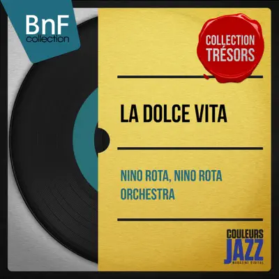 La dolce vita (Mono version) - Nino Rota