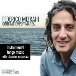 Contratiempo y Marea - Federico Mizrahi