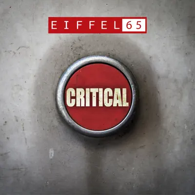Critical (Radio Cut) - Single - Eiffel 65