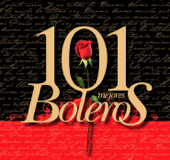 Los 101 Mejores Boléros - Varios Artistas