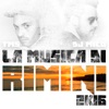 La Musica Di Rimini 2k16 - Single