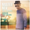 Show Me (You Love Me) [feat. Cacharel] [Remixes]