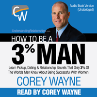 How to Be a 3% Man (Unabridged)