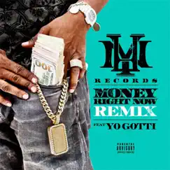 Money Right Now (feat. Yo Gotti) [Remix] - Single by Hny, Maze & Sonny Good Times album reviews, ratings, credits