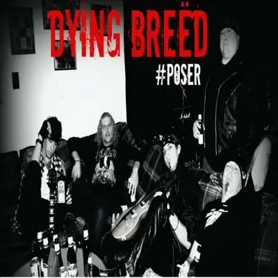 Poser - Single - Dying Breed