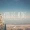 You're Mine (feat. Axis) [with Yonetro] artwork