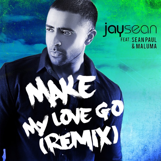 Cover artwork for Make My Love Go (feat. Sean Paul & Maluma)