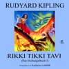 Rikki Tikki Tavi (Das Dschungelbuch 3)