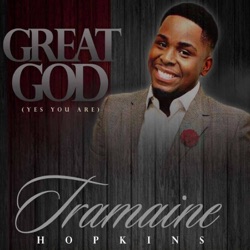 Tramaine Hopkins - Great God (Yes You Are)