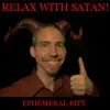 Relax with Satan! album lyrics, reviews, download