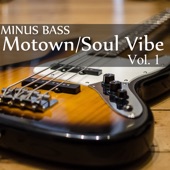 Minus Bass: Motown/Soul Vibe, Vol. 1 artwork