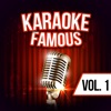 Karaoke Famous, Vol. 1
