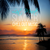 Last Minute Summer Chill Out Music – Chill Music, Siesta Holidays, Sunset Session, Beach Music, Party - Dubai Relax Consort