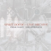 Steve Roach - Spirit Dome, Pt. 1