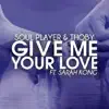 Give Me Your Love (feat. Sarah Kong) - Single album lyrics, reviews, download