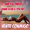 Vente Conmigo (feat. Diana Silva & Ton Ray) - Single