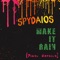 Make It Rain (Piano Version) - Spydaios lyrics
