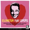 Ellington for Lovers (The Duke's Most Romantic Songs)