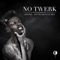 No Twerk - Apashe lyrics