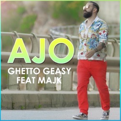Ghetto Geasy - Ajo (feat. Majk)